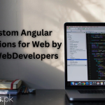 Custom Angular Solutions for Web by PK Developers