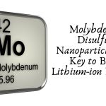 Molybdenum Disulfide Nanoparticles: The Key to Better Lithium-ion Batteries