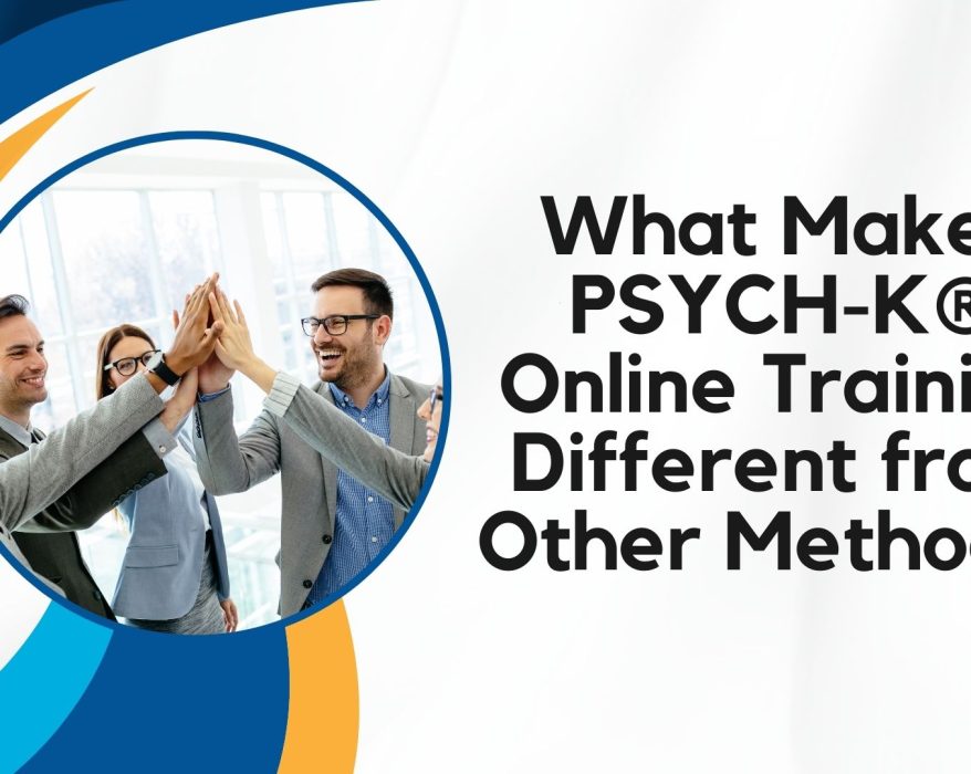 What Makes PSYCH-K® Online Training Different from Other Methods?